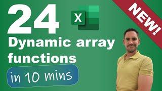 24 Dynamic array functions in Excel in 10 minutes