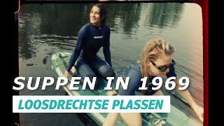 Suppen op de Loosdrechtse plassen in 1969