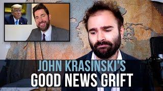 John Krasinski's Good News Grift - SOME MORE NEWS