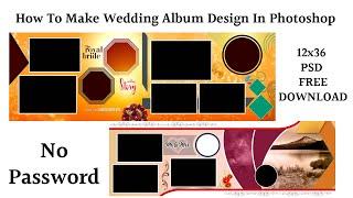 12x36 PSD FREE DOWNLOAD SAI PSD CREATION  | How To Make Wedding Album Design In Photoshop