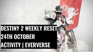 WEEKLY RESET | 24 OCTOBER | ACTIVITY | EVERVERSE | DESTINY 2