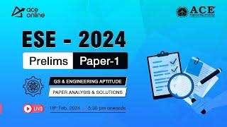 ESE 2024 Prelims Paper-1 | GS & Engineering Aptitude Paper Analysis & Solutions | ACE Online Live