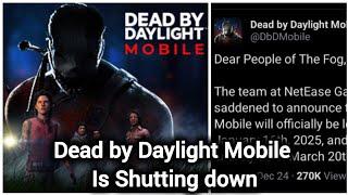 DEAD BY DAYLIGHT MOBILE IS SHUTTING DOWN!! - Dead by Daylight