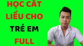 HỌC CẮT LIỀU BỆNH THƯỜNG GẶP TRẺ EM FULL