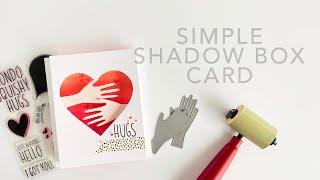 SIMPLE SHADOW BOX CARD WITH AN INTERACTIVE FEATURE