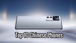 Top 10 Best Chinese Phones of 2023