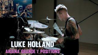 Luke Holland - Ariana Grande - Positions Drum Remix