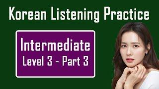 Korean Listening Practice/ Super Fun/ Intermediate Level 3 -P3
