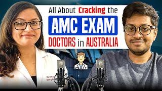 AMC Exam Tips | How did I Crack AMC Part 1 Exam ? | AMC Exam Strategy for Doctors in Australia