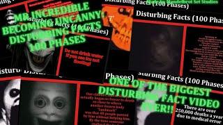 Mr Incredible Becoming Uncanny: Disturbing Facts (100 PHASES!)