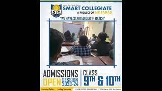 SMART COLLEGIATE(A PROJECT OF SIR FAHAD)WE HAVE STARTED OUR 1st BATCH CLASS IX AND X