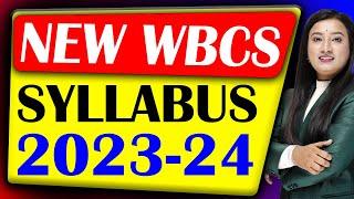 Get Ready: WBCS Syllabus 2023-24 Changes You NEED to Know About! | WBCS New Syllabus 2023-24