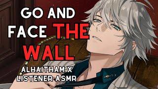 Quick and Desperate, Alhaitham pins you against the wall?! [Al-Haitham Genshin Hot Spicy ASMR]