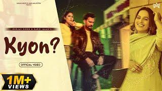 Kyon ? (Official Video) By Gurjas Sidhu and Sargi Mann & Gaiphy.