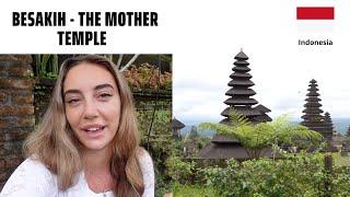 We visited the mother temple of Bali - PURA BESAKIH