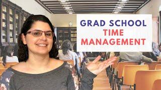 7 Time Management Tips For Graduate Students (Who Teach)