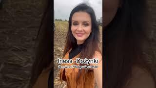 Iness -Dożynki 17 listopada !