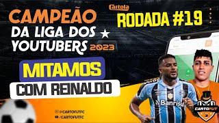 CAMPEÃO DA LIGA DOS YOUTUBERS 2023 - ANALISÉ PERFEITA NO REINALDO - MITAMOS - RODADA 19