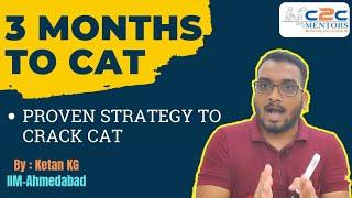 3 Months to CAT  | Proven Strategy to Crack CAT | Crack Prep Tips from September