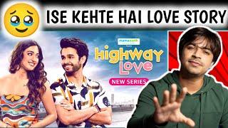 Dil Jeet Liya...️HIGHWAY LOVE Series Review / Jasstag