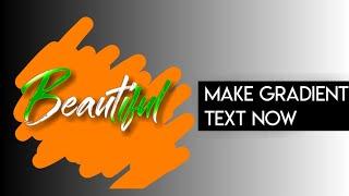 Gradient text tutorial - 2019 | ISHAKKT TECH