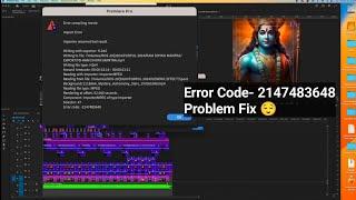 Error Code-2147483648 Error Compiling Movie | Adobe Premiere Pro Import Error Problem Fix