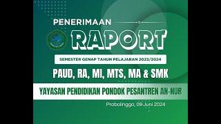 PENERIMAAN RAPORT YAYASAN PENDIDIKAN PONDOK PESANTREN AN-NUR