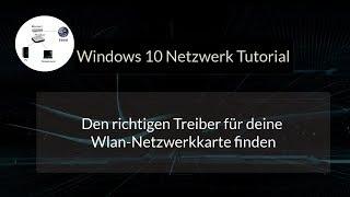 Den richtigen Wlan-Treiber für deine Netzwerkkarte finden!  Wlan Treiber aktualisieren Windows 10!