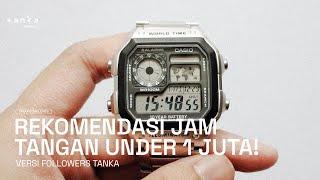 REKOMENDASI JAM TANGAN DIBAWAH 1 JUTA (CASIO,ALBA,G-SHOCK) | Tanka's Thoughts