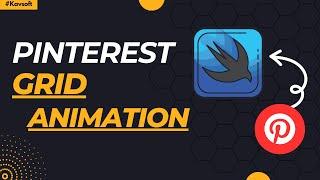 SwiftUI Pinterest Grid Animation - iOS 17