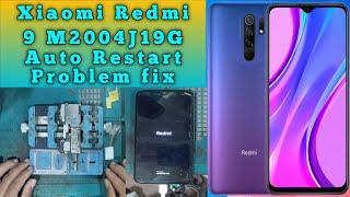 Xiaomi Redmi 9 M2004J19GAuto Restart Problem fix