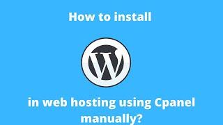 Installing WordPress in hosting account | Install WP manually using Konsoleh cpanel