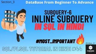 Inline SubQuery | Inline Subquery in SQL | Sub-query in From Clause | Subquery
