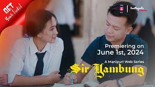 Sir Yambung / Season 1 / A Manipur Web Series / Official Trailer