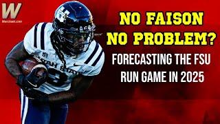 No Faison No Problem? | Forecasting the FSU Football Run Game in 2025 | Warchant TV #FSU