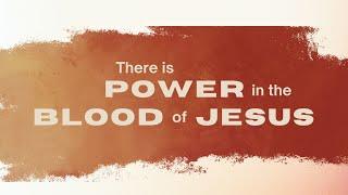 July 14, 2024 - "There is Power in the Blood of Jesus" - Pastor Loren Hicks