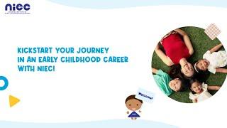 Kickstart Your Journey in an Early Childhood Career with NIEC!