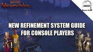 (PS4) Neverwinter: New Refinement System Explained For Console