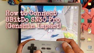 Playing Genshin Impact With 8BitDo SN30 Pro || How to Connect Your Gamepad With Genshin Impact