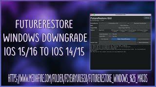 Futurerestore Windows downgrade iOS 15/16 to iOS 14/15 | Futurerestore Downgrade Windows Full | 2022