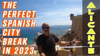 ALICANTE - THE BEST SHORT BREAK DESTINATION IN SPAIN? - I TAKE A WALK AND VISIT ALICANTE CASTLE