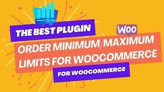 Order Minimum/Maximum Limits for WooCommerce plugin walkthrough - WPFactory