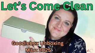 Einmal alles zurücksetzen? Goodiebox März 2025 Unboxing - The Come Clean Box