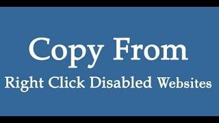 How to Enable Copy From Copy Disabled Websites?