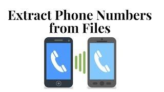 How to Extract Phone Numbers from Files? phone number extractor