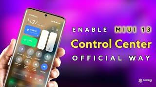 MIUI 13 Control center  enable | enable miui 13 control center on any xiaomi device OFFICIAL WAY 