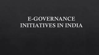 E Governance Initiatives in India