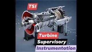 Turbine Supervisory Instrumentation (TSI)