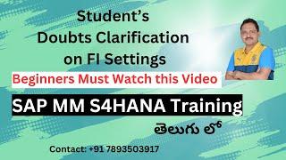 SAP S4 HANA MM Training | Multiple Doubts Clarification on FI Settings | SAP MM in Telugu | by Veera