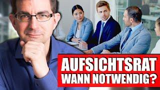 Wann benötigt eine GmbH einen Aufsichtsrat in Österreich?